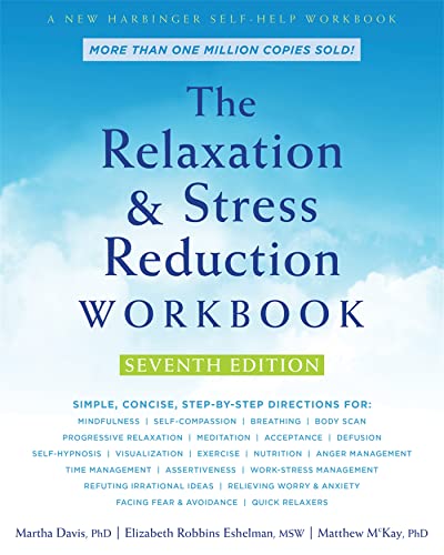 The Relaxation and Stress Reduction Workbook von New Harbinger