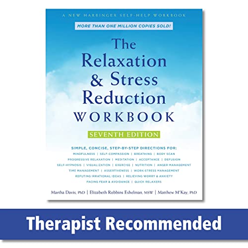 The Relaxation and Stress Reduction Workbook