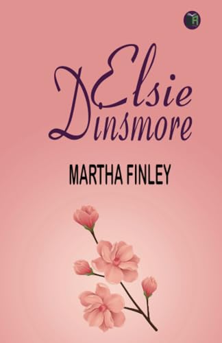 Elsie Dinsmore von Zinc Read