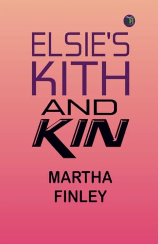 Elsie's Kith and Kin von Zinc Read