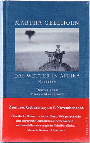 Das Wetter in Afrika: Novellen