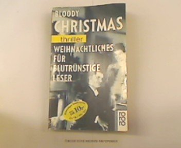 Bloody Christmas 1: Weihnachtliches für blutrünstige Leser