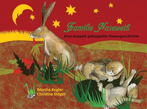 Familie Naseweiß - Eine doppelt gehoppelte Hasengeschichte