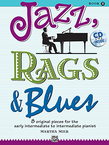 Jazz, Rags & Blues 2 (Buch & CD): 8 original Pieces for the early intermediate to intermediate Pianist