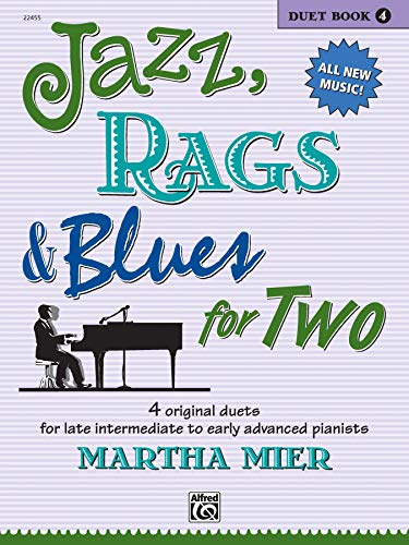 Jazz, Rags & Blues for Two, Book 4: 4 original duets for late intermediate to early advanced pianists