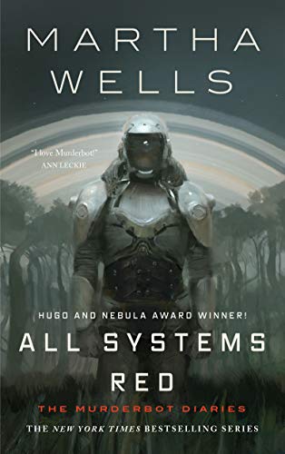 ALL SYSTEMS RED: Martha Wells (Murderbot Diaries)