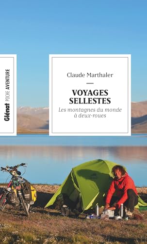 Voyages sellestes (poche): Les montagnes du monde à deux-roues von GLENAT