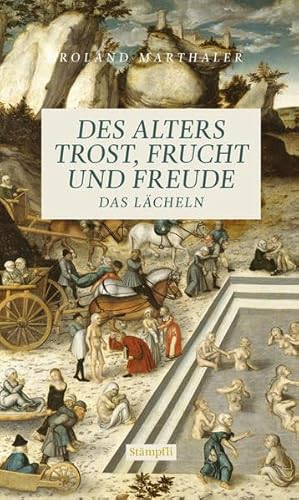 Des Alters Trost, Frucht und Freude: Das Lächeln