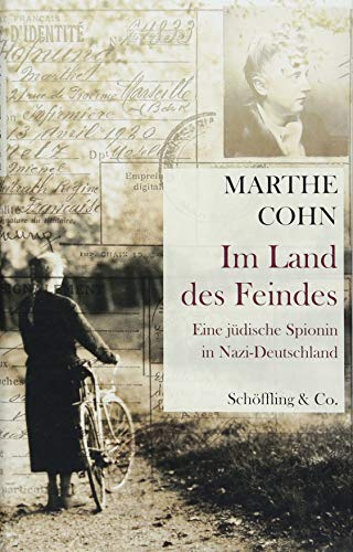 Im Land des Feindes: Eine jüdische Spionin in Nazi-Deutschland