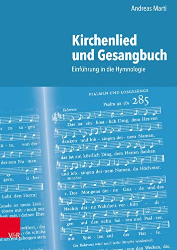 Kirchenlied und Gesangbuch: Einführung in die Hymnologie