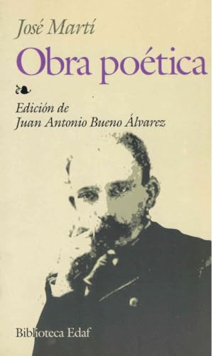 Obra poética: Ismaelillo/Versos Libres/Versos Sencillos (Biblioteca Edaf, Band 275)