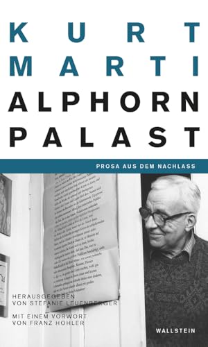 Der Alphornpalast: Prosa aus dem Nachlass von Wallstein Verlag GmbH