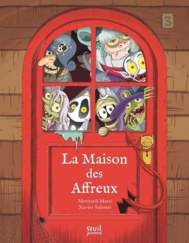La Maison des affreux von SEUIL JEUNESSE