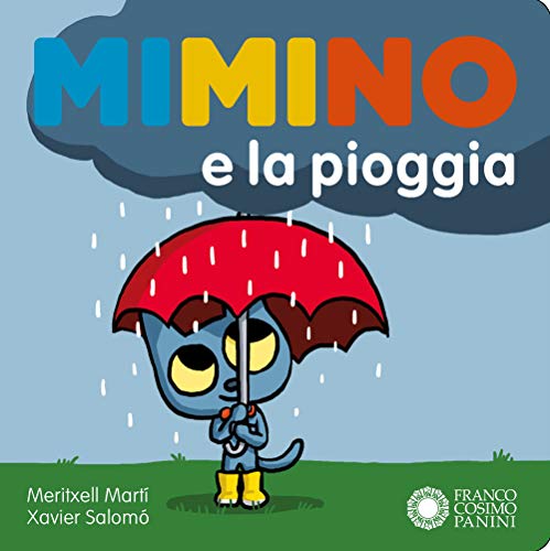 Mimino e la pioggia. Ediz. a colori (Zero tre)