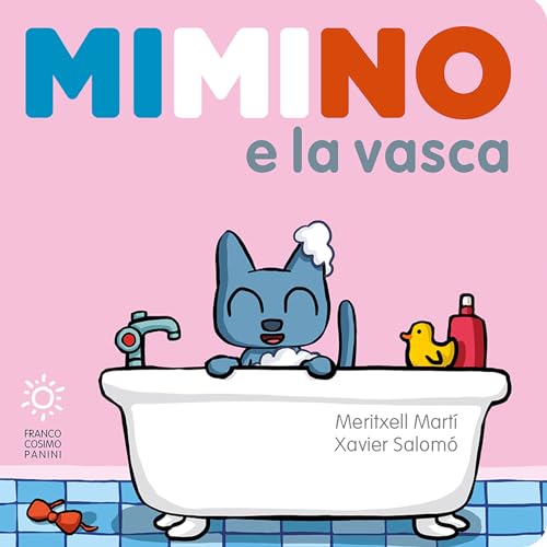 Mimino e la vasca. Ediz. a colori (Zero tre dal mondo) von Franco Cosimo Panini