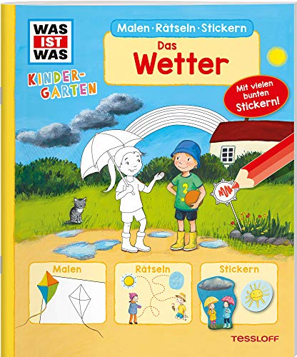 WAS IST WAS Kindergarten Malen Rätseln Stickern. Das Wetter: Malen, Rätseln, Stickern WAS IST WAS Kindergarten Malen Rätseln Stickern. Das Wetter: Malen, Rätseln, Stickern