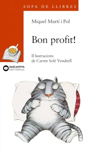 Bon profit! ; Per molts anys! (Llibres infantils i juvenils - Sopa de llibres. Sèrie taronja, Band 1456025) von BARCANOVA