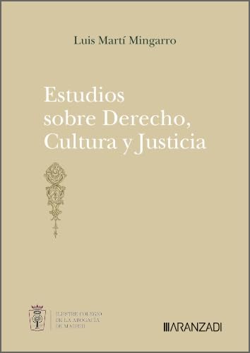 Estudios sobre Derecho, Cultura y Justicia von Aranzadi