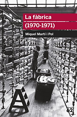 La fàbrica (1970-1971) (Educació 62, Band 2) von Educaula