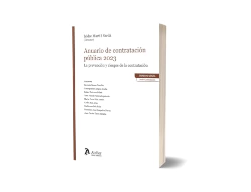 Anuario de contratación pública 2023. La prevención y riesgos de la contratación Anuario de contratación pública 2023. La prevención y riesgos de la contratación von Atelier Libros S.A.
