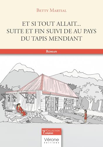 Et si tout allait... suite et fin suivi de Au pays du tapis mendiant Et si tout allait... suite et fin suivi de Au pays du tapis mendiant von VERONE