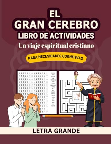 El Gran Cerebro Libro de Actividades para Necesidades Cognitivas: Un Viaje Espiritual Crisiano von Independently published