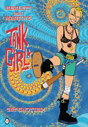 Tank Girl Book One: Anniversary Edition: Hewlett & Martin's seminal comic in glorious black and white von Independently published