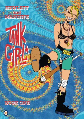 Tank Girl Book One: Anniversary Edition: Hewlett & Martin's seminal comic in glorious black and white von Independently published