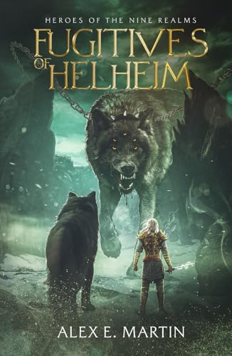 Fugitives of Helheim: Heroes of the Nine Realms von selfpublishing.com