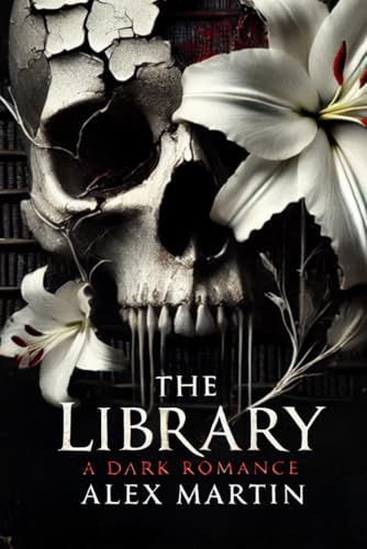 The Library: A Dark Romance von Independently published