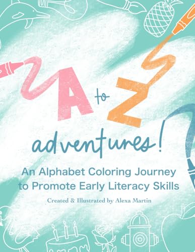 A to Z Adventures!: An Alphabet Coloring Journey von Independently published