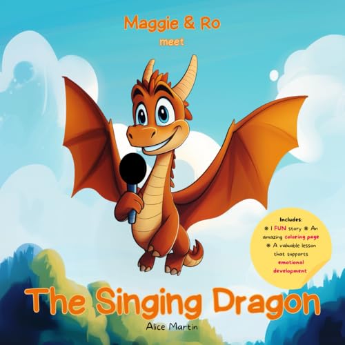 The Singing Dragon: Supporting Emotional Development With a Story About Friendship, Keeping Calm and Confidence. von Independently published