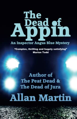 The Dead of Appin (Inspector Angus Blue, Band 3) von ThunderPoint Publishing Limited