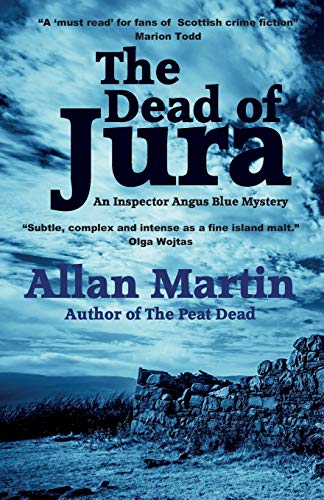 The Dead of Jura (Inspector Angus Blue, Band 2)