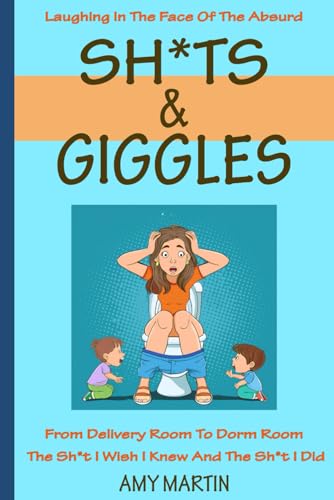 Sh*ts & Giggles von Independently published