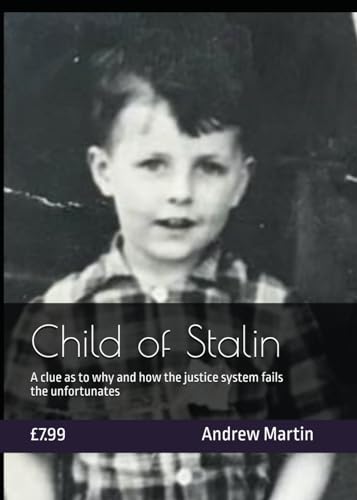 Child of Stalin: ets clean away with what they have done or conversely another individual after 20 years in jail is freed on DNA von Independently published