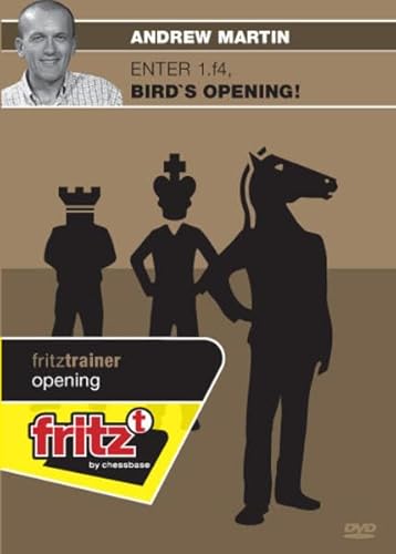 Enter 1.f4, Bird's Opening!: Video-Schachtraining Enter 1.f4, Bird's Opening!: Video-Schachtraining