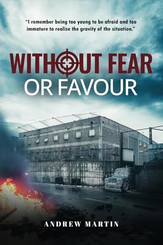 Without Fear or Favour Without Fear or Favour von Maurice Wylie Media
