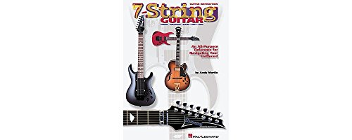 7-String Guitar: An All-Purpose Reference for Navigating Your Fretboard
