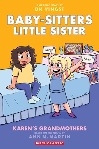 Baby-sitters Little Sister 9: Karen's Grandmothers: A Graphic Novel (Baby-sitters Little Sister Graphix, 9)