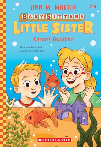 Baby-sitters Little Sister: Karen's Goldfish (Baby-sitters Little Sister, 16) von Scholastic US