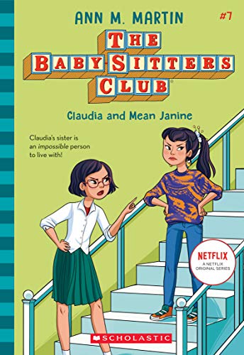 Claudia and Mean Janine: Volume 7 (The Baby-Sitters Club, 7, Band 7) von Scholastic