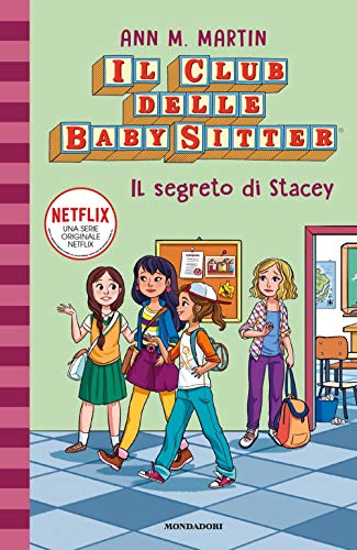 Il segreto di Stacey. Il Club delle baby sitter (Vol. 3) von Mondadori