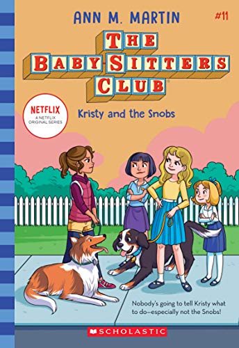 Kristy and the Snobs: Volume 11 (The Baby-sitters Club, 11, Band 11) von Scholastic