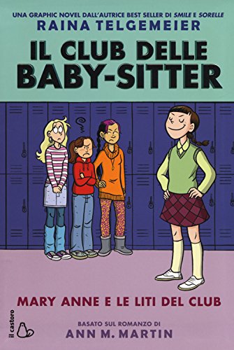 Mary Anne e le liti del club. Il club delle baby-sitter (Il Castoro bambini) von Il Castoro