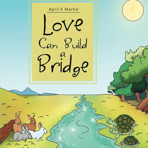 Love Can Build A Bridge von Book Domain LLC