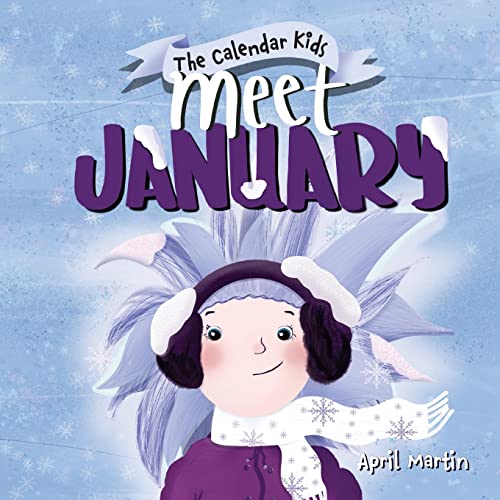 Meet January: Book 1 in The Calendar Kids Series von Calendar Kids Books