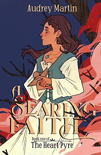 A Searing Faith (The Heart Pyre, Band 1) von Yen On