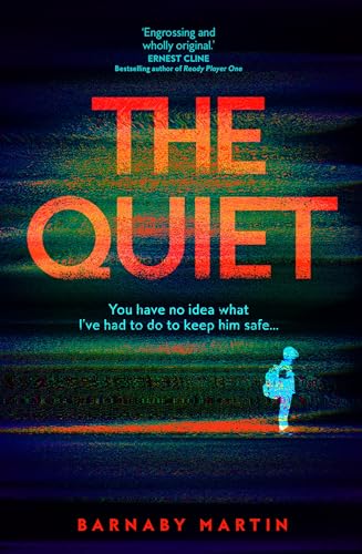The Quiet: In A Silenced World, What Would You Do To Keep Your Child Safe? von Macmillan