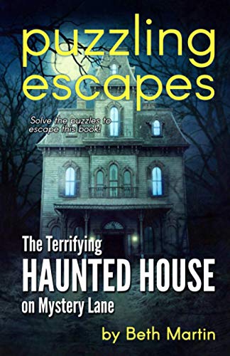 Puzzling Escapes The Terrifying Haunted House on Mystery Lane